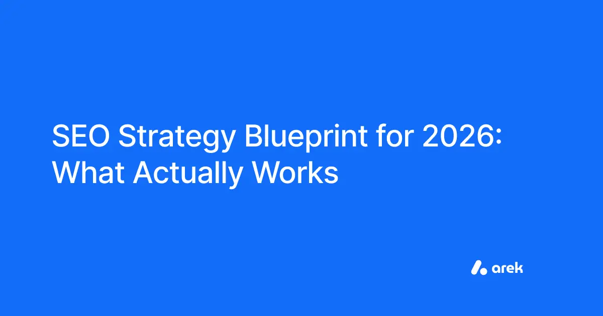 SEO Strategy Blueprint for 2026: What Actually Works